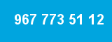 967 773 51 12 967 773 51 12